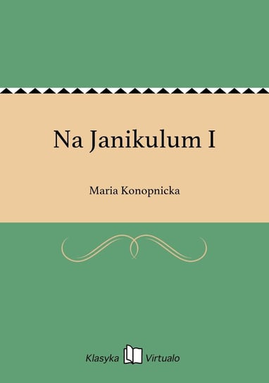 Na Janikulum I Konopnicka Maria