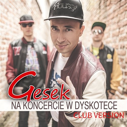 Na Koncercie w Dyskotece (Club Version) Gesek