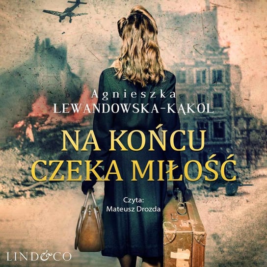 Na końcu czeka miłość Lewandowska-Kąkol Agnieszka