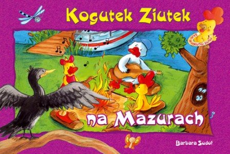 Na mazurach - kogutek Ziutek Sudoł Barbara