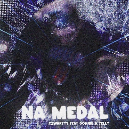 NA MEDAL Gonnie, yelly, Czwartyy