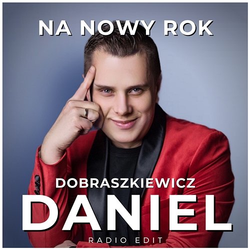 Na Nowy Rok Daniel Dobraszkiewicz