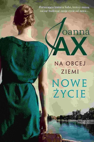 Na obcej ziemi. Nowe życie Joanna Jax