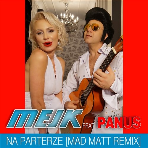Na Parterze (Mad Matt Remix) Mejk, Panus