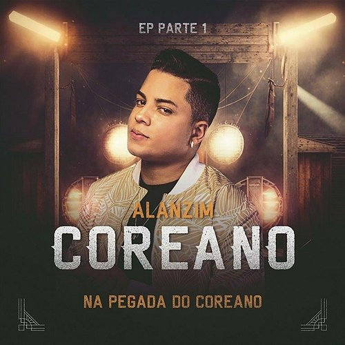 Na Pegada Do Coreano Alanzim Coreano