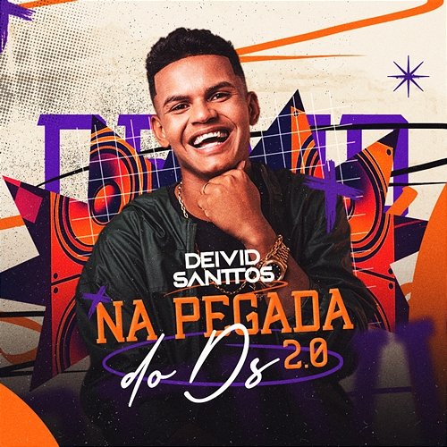 Na Pegada do Ds 2.0 Deivid Santtos