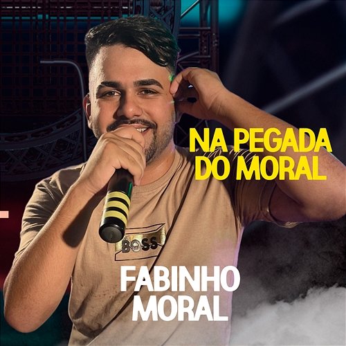 Na Pegada do Moral Fabinho Moral