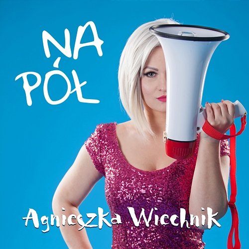 Na pół Agnieszka Wiechnik
