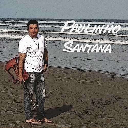 Na Praia Paulinho Santana