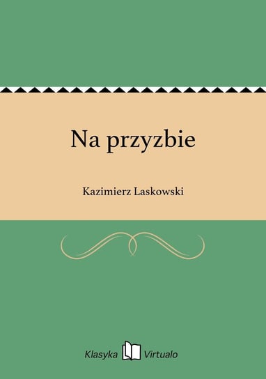 Na przyzbie Laskowski Kazimierz
