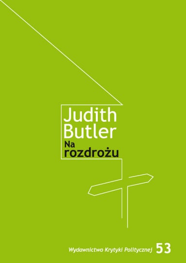 Na rozdrożu Butler Judith