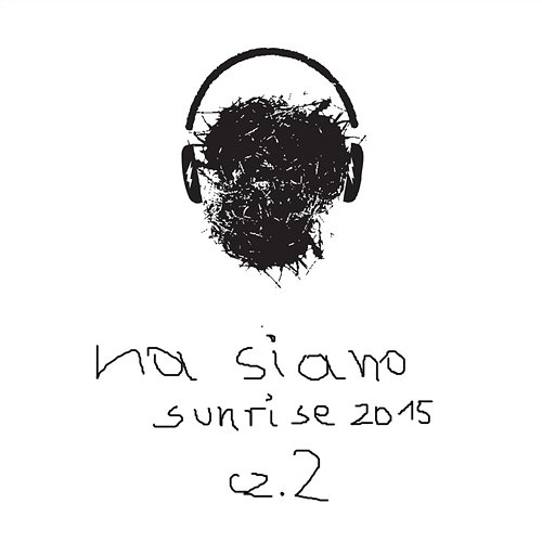 Na Siano Sunrise 2015 - Cz.2 Various Artists