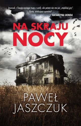 Na skraju nocy Jaszczuk Paweł