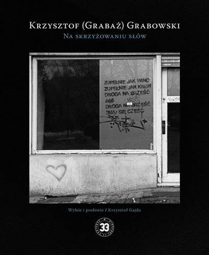 Na skrzyżowaniu słów Grabaż-Grabowski Krzysztof