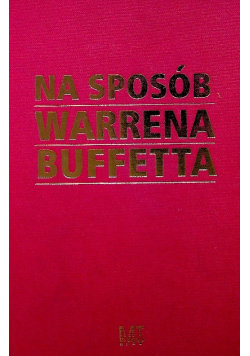 Na sposób Warrena Buffetta Robert G. Hagstrom