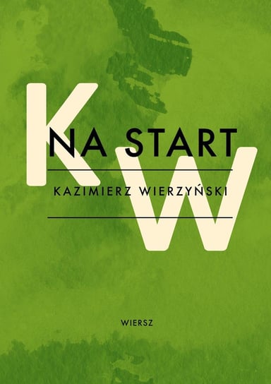 Na start Wierzyński Kazimierz