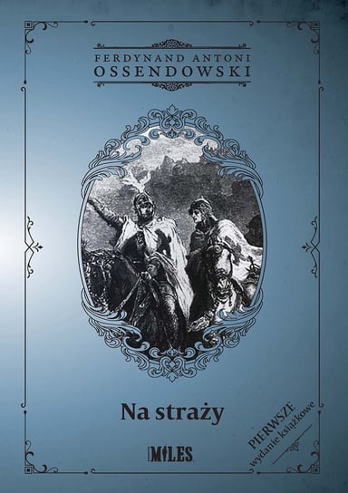 Na straży Ossendowski Antoni Ferdynand