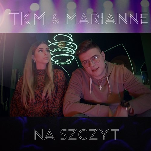 Na szczyt TKM feat. Marianne.
