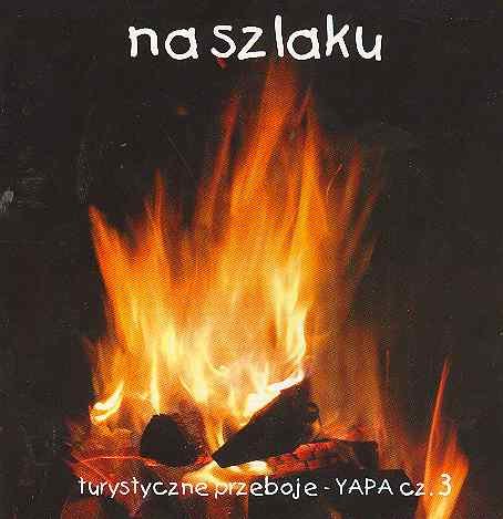 Na Szlaku - Turystyczne Przeboje Yapa 3 Various Artists