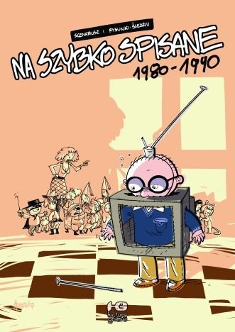 Na Szybko Spisane 1980-1990 Śledziński Michał