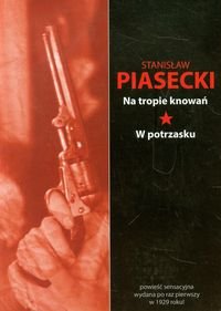 Na tropie knowań. W potrzasku Piasecki Stanisław