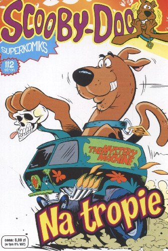 Na Tropie. Scooby-Doo! Superkomiks. Tom 6 Duffy Christopher, Edkin Joe, Griep Terrance