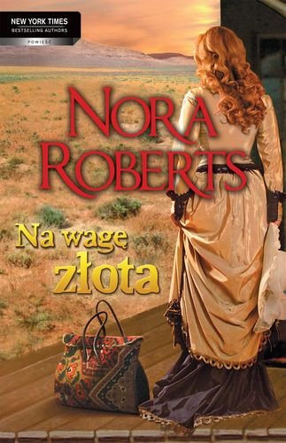 Na wagę złota Nora Roberts