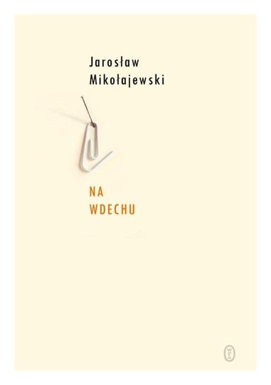 Na wdechu Mikołajewski Jarosław