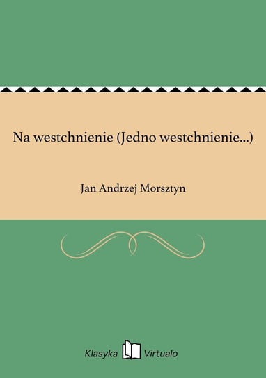 Na westchnienie (Jedno westchnienie...) Morsztyn Jan Andrzej