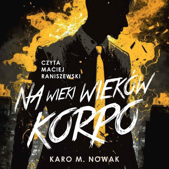 Na wieki wieków korpo - audiobook Karo M. Nowak