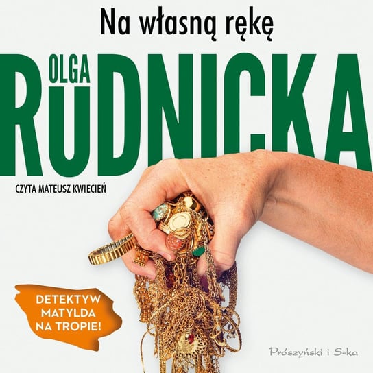 Na własną rękę Olga Rudnicka