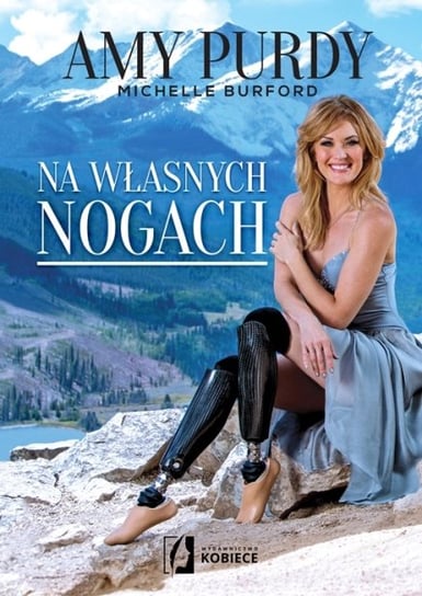 Na własnych nogach Purdy Amy, Burford Michelle