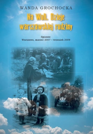 Na Woli. Dzieje warszawskiej rodziny Grochocka Wanda