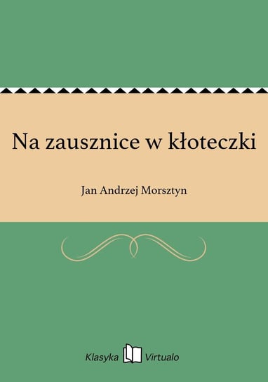 Na zausznice w kłoteczki Morsztyn Jan Andrzej