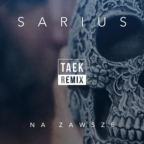 Na Zawsze (DJ Taek Remix) Sarius, Dj Taek