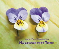 Na zawsze przy Tobie Opracowanie zbiorowe