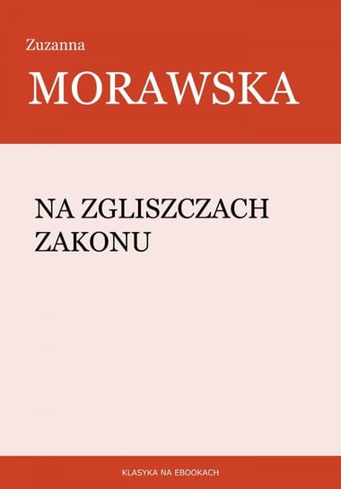 Na zgliszczach Zakonu Morawska Zuzanna
