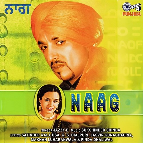 Naag Jazzy B