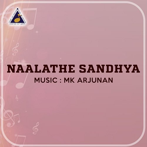 Naalathe Sandhya (Malayorangalil Chuvappu) M.K. Arjunan