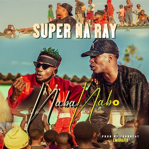 Naba Nabo Super Na Ray feat. JC Kalinks