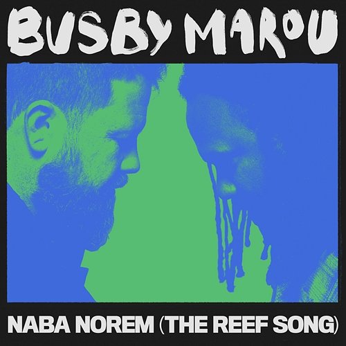 Naba Norem (The Reef Song) Busby Marou