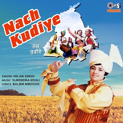 Nach Kudiye Milan Singh, Surendra Kohli