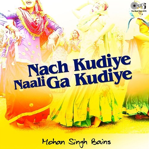 Nach Kudiye Naali Ga Kudiye Mohan Singh Bains