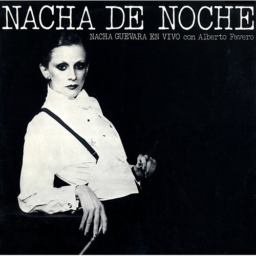 Nacha de noche Nacha Guevara