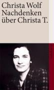 Nachdenken über Christa T Wolf Christa