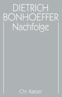 Nachfolge Bonhoeffer Dietrich