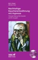Nachhaltige Raucherentwöhnung mit Hypnose Riegel Bjorn, Gerl Wilhelm