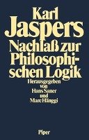 Nachlaß zur Philosophischen Logik Jaspers Karl
