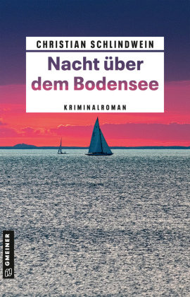 Nacht über dem Bodensee Gmeiner-Verlag