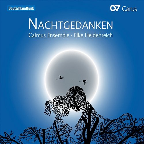 Nachtgedanken Elke Heidenreich, Calmus Ensemble